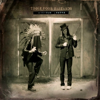 Those Poor Bastards – Let Us Rot