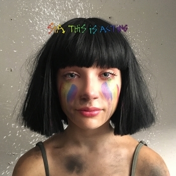 Sia – Jesus Wept (This Is Acting [Deluxe Version] 2016)