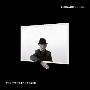 Leonard Cohen – Leaving the Table (You Want It Darker 2016)