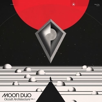 Moon Duo – Creepin' (Occult Architecture, Vol. 1 2017)