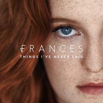 Frances – When It Comes To Us (Things I've Never Said (Deluxe Edition) 2017)