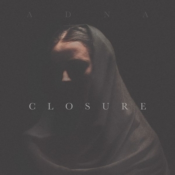 Adna – Closure (Closure 2017)