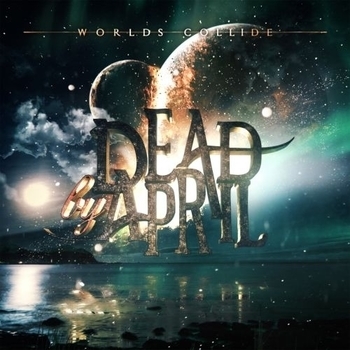 Dead by April – Breaking Point (Worlds Collide 2017)