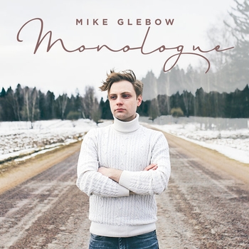Mike Glebow – Южный ветер (Monologue 2017)