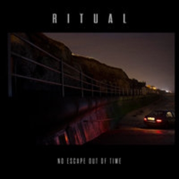 Ritual – Wouldn't Be Love (No Escape Out Of Time 2017)