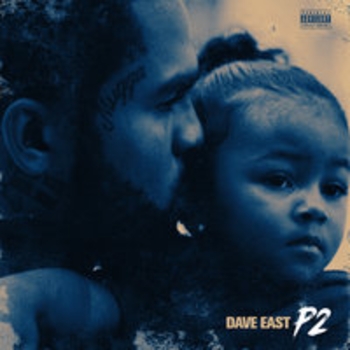 Dave East – What Made Me (P2, 2018)