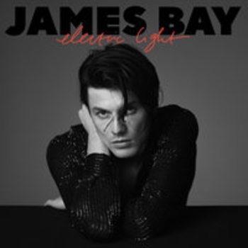 James Bay – Sugar Drunk High (Electric Light 2018)