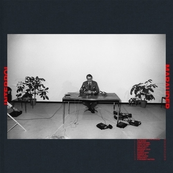 Interpol – If You Really Love Nothing (Marauder 2018)