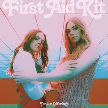First Aid Kit – I've Wanted You (Tender Offerings 2018)