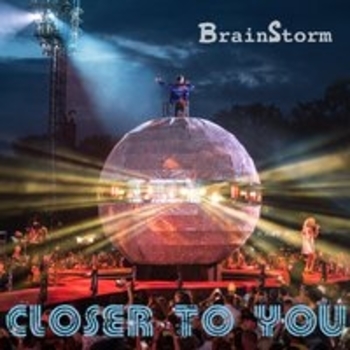 Brainstorm – Sokolades Saldejums (Closer to You 2018)