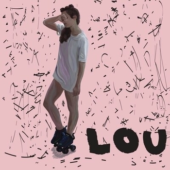 LOU – A Feeling (Lou 2019)