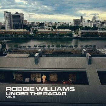 Robbie Williams – Good People (Under The Radar Volume 3. 2019)