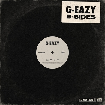 G-Eazy – Spectacular Now (B-Sides 2019)