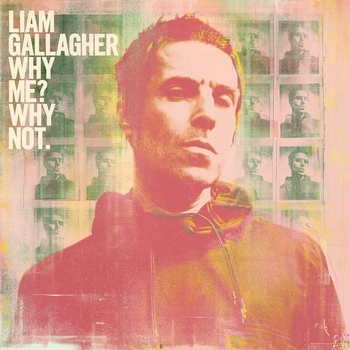 Liam Gallagher – Glimmer (Why Me? Why Not. 2019)
