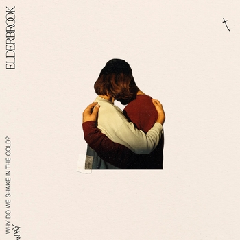 Elderbrook – Why Do We Shake In The Cold? (Why Do We Shake In The Cold? 2020)