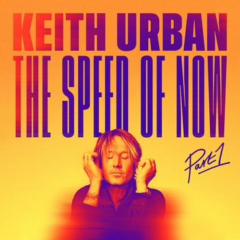 Keith Urban – God Whispered Your Name (The Speed Of Now Part 1. 2020)