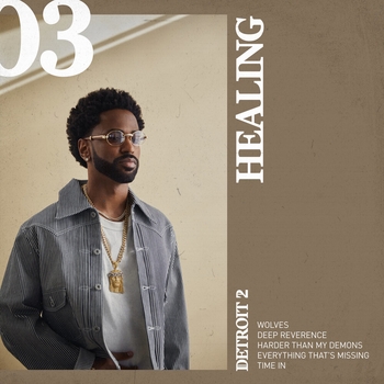 Big Sean – Harder Than My Demons (Detroit 2: Healing 2020)
