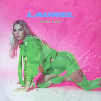 Laurel – Best I Ever Had (Petrol Bloom 2020)