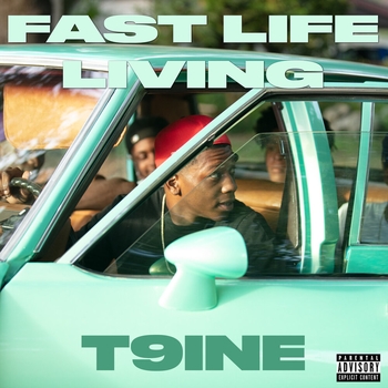 T9ine – Go Harder (Fast Life Living 2020)