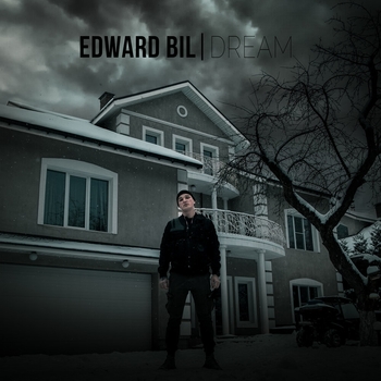Edward Bil – Синий свет (Dream 2021)