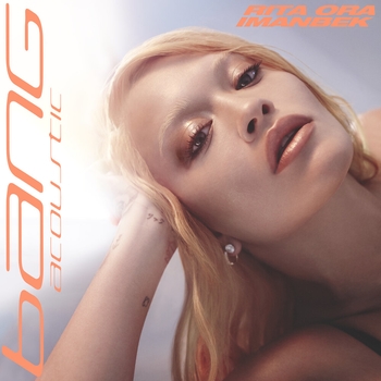 Rita Ora – Bang Bang (Acoustic) (Bang 2021)