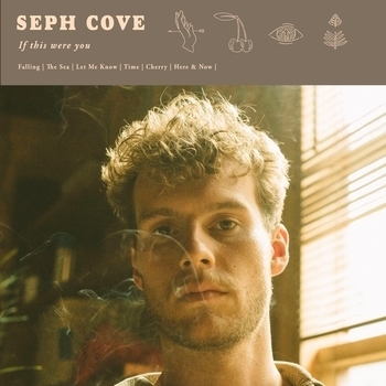 Seph Cove – The Sea (If This Were You 2021)