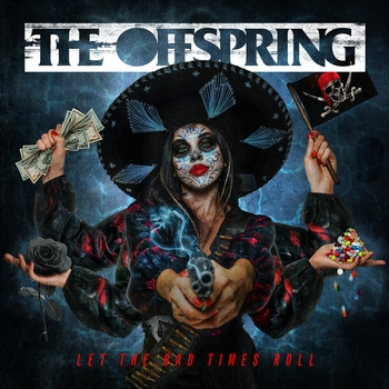 The Offspring – Let The Bad Times Roll (Let The Bad Times Roll 2021)