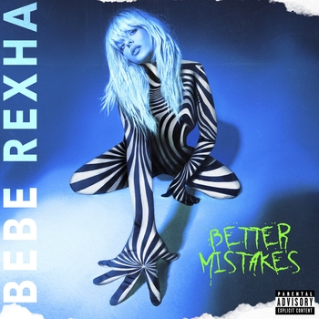 Bebe Rexha – Baby, I'm Jealous (Better Mistakes 2021)