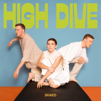 Shaed – Dizzy (High Dive 2021)