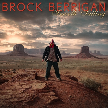 Brock Berrigan – Can't Live (Smooth Sailing 2021)