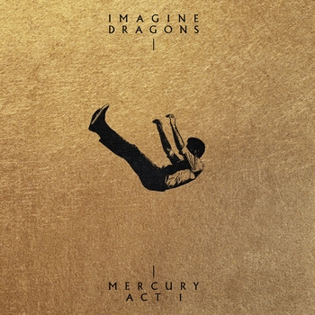 Imagine Dragons – My Life (Mercury - Act 1. 2021)