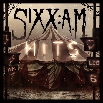 Sixx:A.M. – We Will Not Go Quietly (Hits 2021)