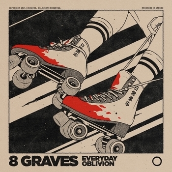 8 Graves – Change Me (Everyday Oblivion 2021)
