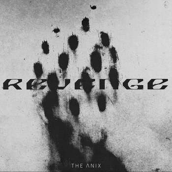 The Anix – Don't Let The Outside Win (Revenge 2022)