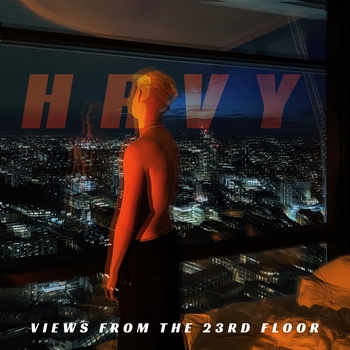 HRVY – Too Young for This (Views from the 23rd Floor 2022)