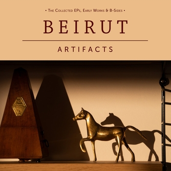 Beirut – Babylon (Artifacts 2022)