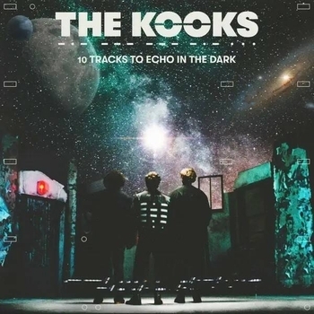 The Kooks – Modern Days (10 Tracks to Echo in the Dark 2022)
