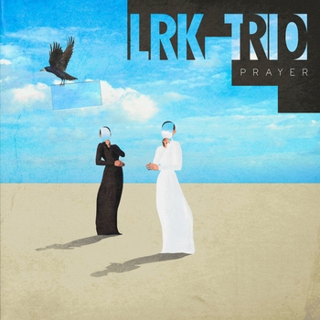 Lrk Trio – Dear Father (Prayer 2022)