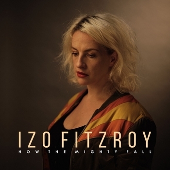 Izo FitzRoy – Liftin' Me (How The Mighty Fall 2020)