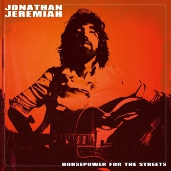 Jonathan Jeremiah – Horsepower For The Streets (Horsepower For The Streets 2022)