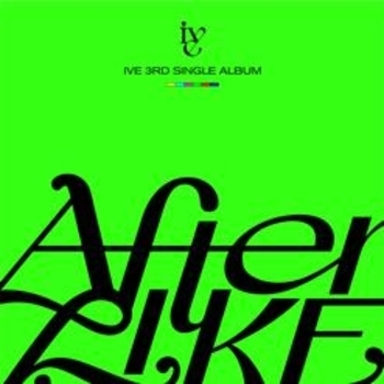 Ive – My Satisfaction (After Like 2022)