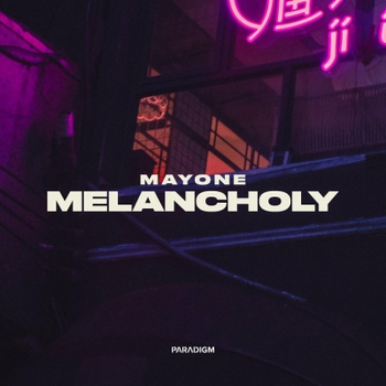 Mayone – Tonight (Melancholy 2023)