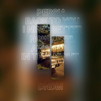 Dndm – In This Night (Persia 2023)