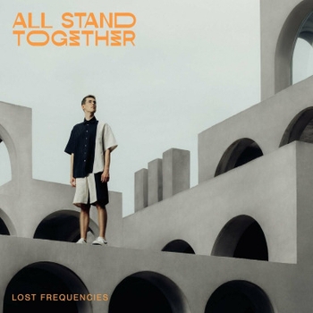 lost frequencies – All Stand Together (All Stand Together 2023)