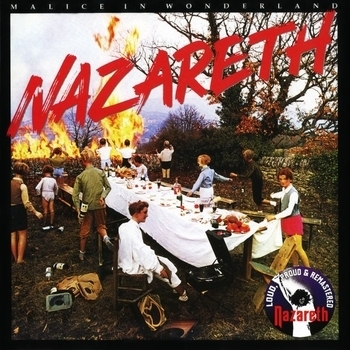 Nazareth – Talkin' to One of the Boys (Malice In Wonderland 2004)