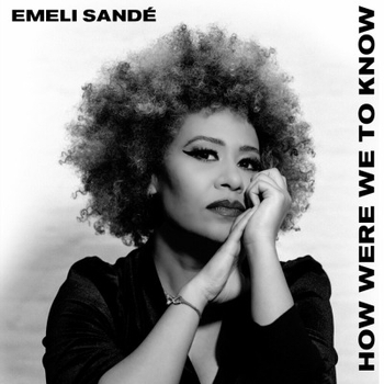 Emeli Sande – Like I Loved You (How Were We To Know 2023)