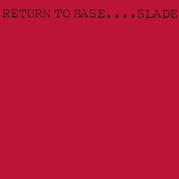 Slade – I'm mad (Return to base 1979)