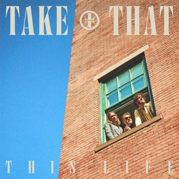 Take That – Keep Your Head Up (This Life 2023)