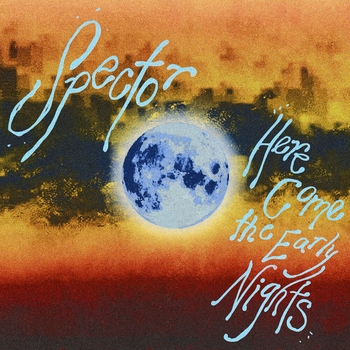 Spector – Another Life (Here Come the Early Nights 2023)