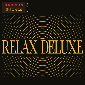 Barrels – Overnight (Relax Deluxe 2024)
